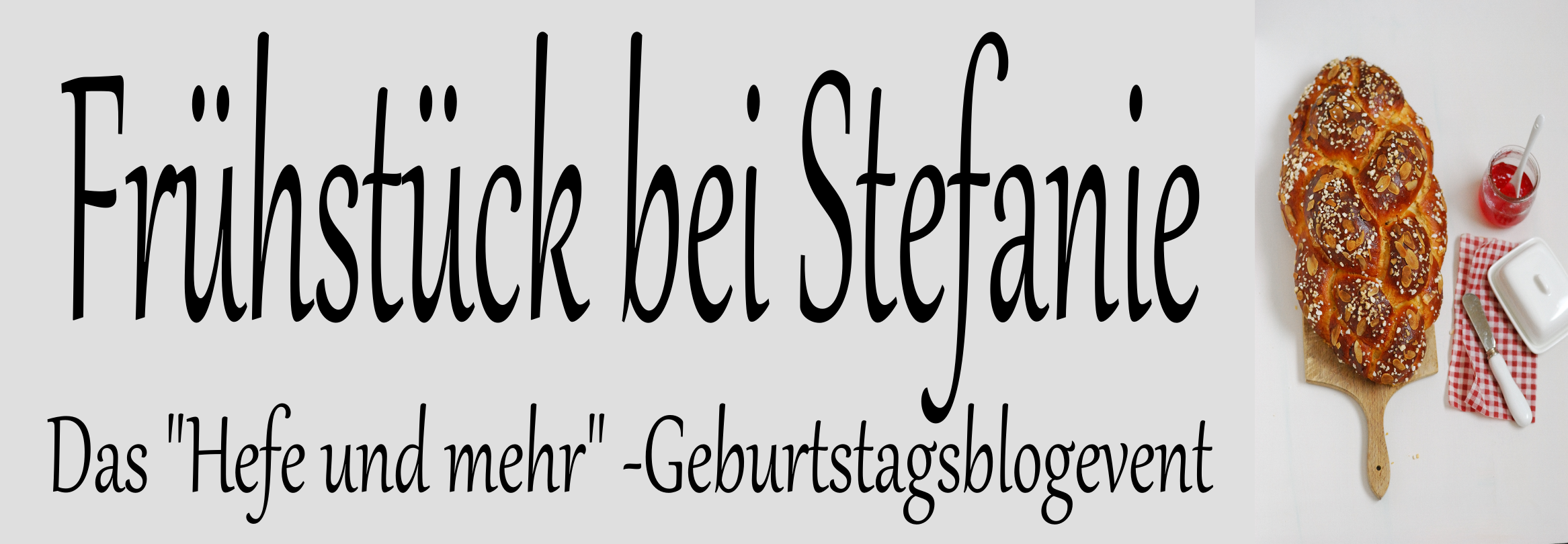 Frühstück bei Stefanie - Geburtstags-Blogevent mit Gewinnspiel (letzte Einsendung 07.12.14