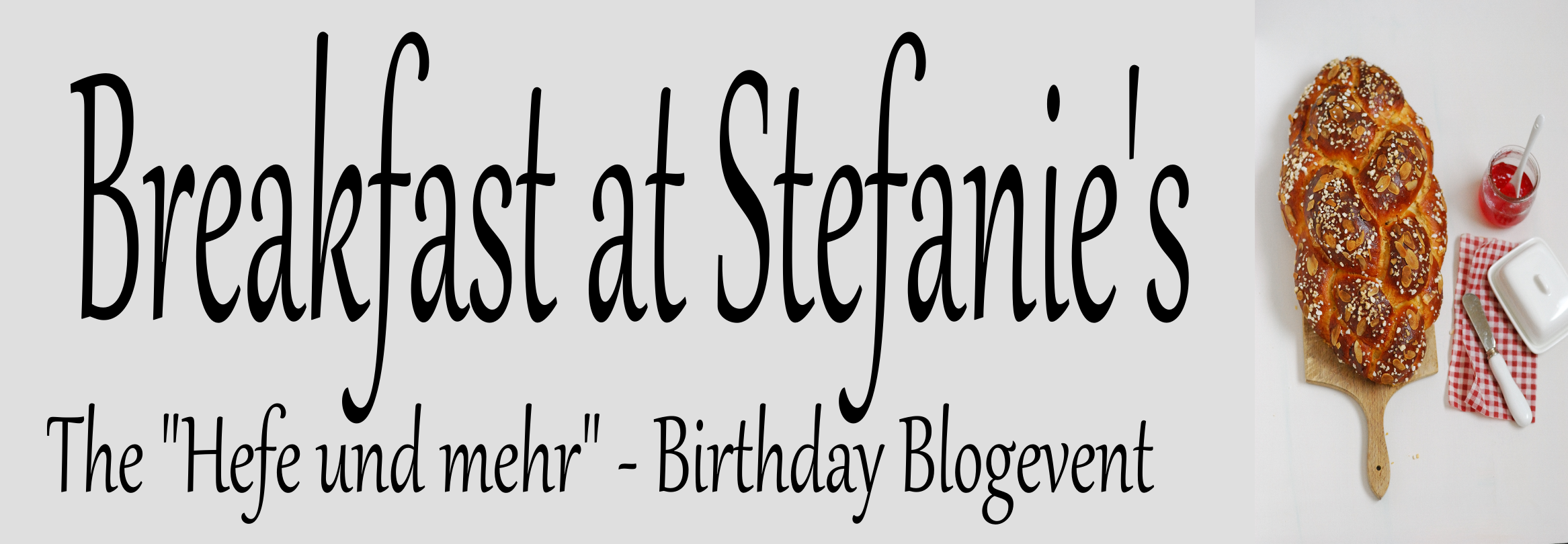 Breakfast at Stefanie’s – Birthday Blog event with give away (last submission 09.12.14)