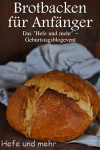 Round-up “Brotbacken für Anfänger” und eine kleine Überraschung Round-up “Brotbacken für Anfänger” und eine kleine Überraschung
